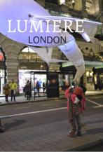 Lumiere London - recap