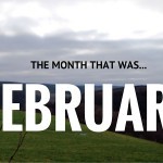 The month that was: February