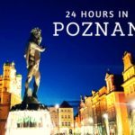 24 hours in Poznan