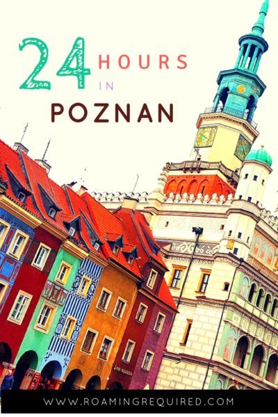 24 hours in Poznan 