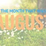 Reviewing the highs and lows of August 2016