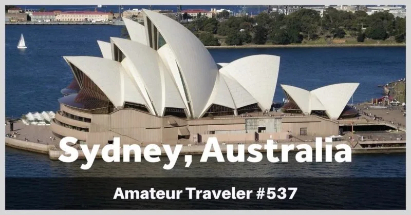 Amateur Travel Podcast about Sydney Australia