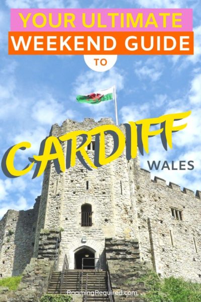 Pinterest image for a Weekend Break in Cardiff. 