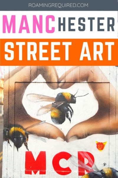 Discover the street art scene in Manchester England