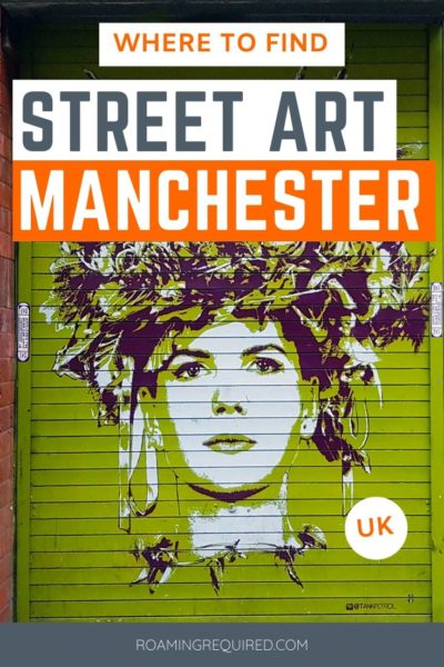 Discover the street art scene in Manchester England
