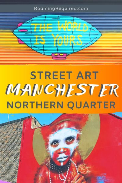 Discover the street art scene in Manchester England