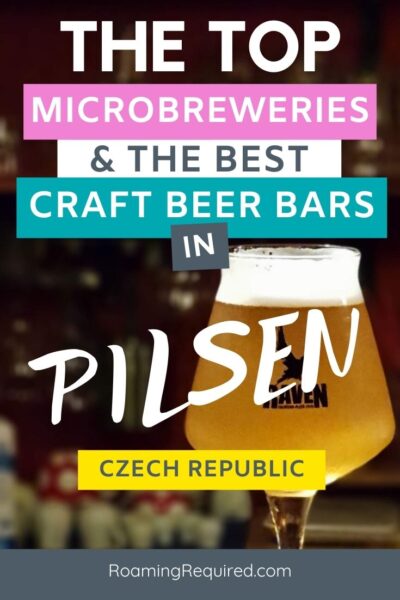 The Top Microbreweries & The Best Craft Beer Bars in Pilsen, Czech Republic Pinterest Pin