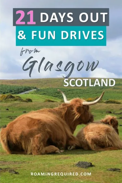 fun day trips from glasgow