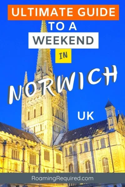 Discover the historic city of Norwich for your next weekend away in the UK